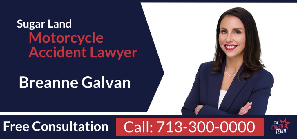 Sugar Land Motorcycle Accident Lawyer - Breanne Galvan - The Crash Team