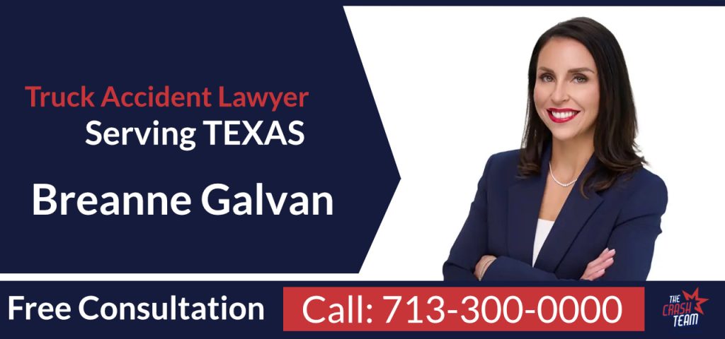 Texas Truck Accident Lawyer - Breanne Galvan